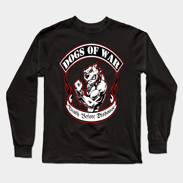 Renegades Dogs of War Long Sleeve T-Shirt by BIG DAWG APPAREL